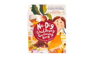 No-Dig children's gardening book by Charles Dowding