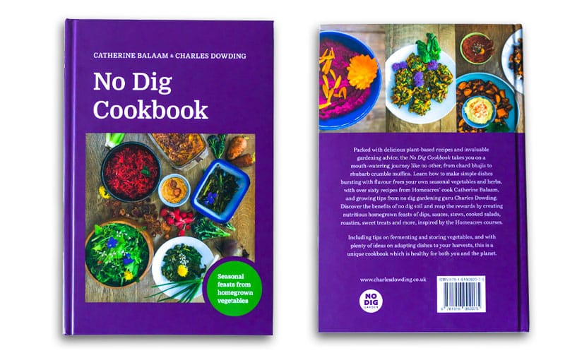 No Dig Cookbook by Catherina Balaam and Charles Dowding